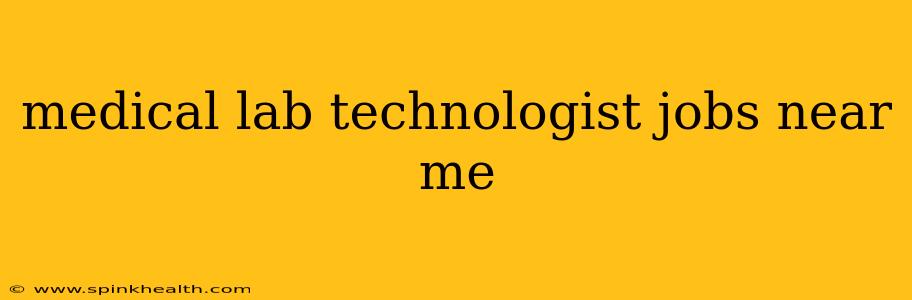 medical lab technologist jobs near me