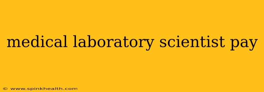 medical laboratory scientist pay