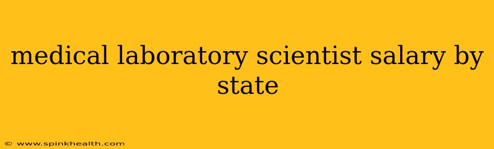 medical laboratory scientist salary by state