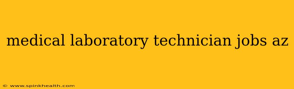 medical laboratory technician jobs az
