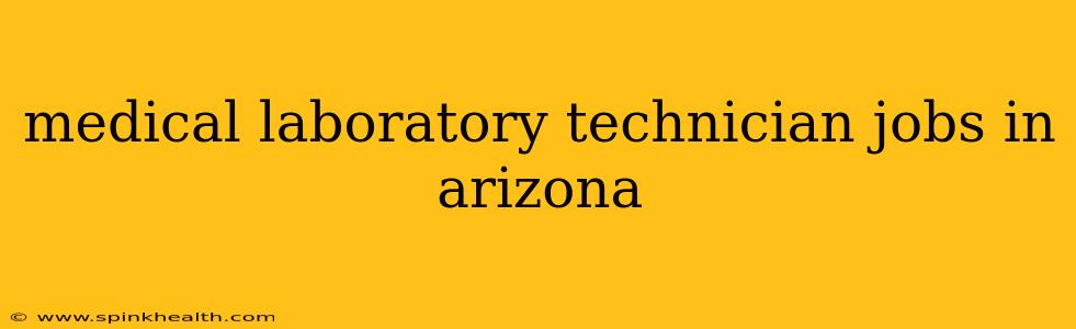medical laboratory technician jobs in arizona