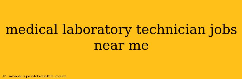 medical laboratory technician jobs near me