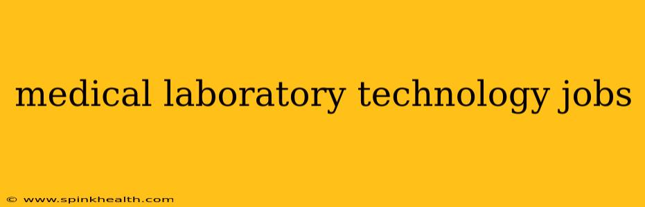 medical laboratory technology jobs