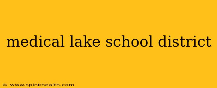 medical lake school district