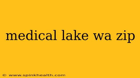 medical lake wa zip