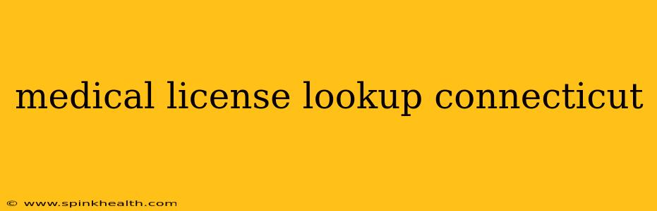 medical license lookup connecticut