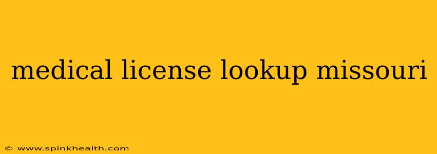 medical license lookup missouri