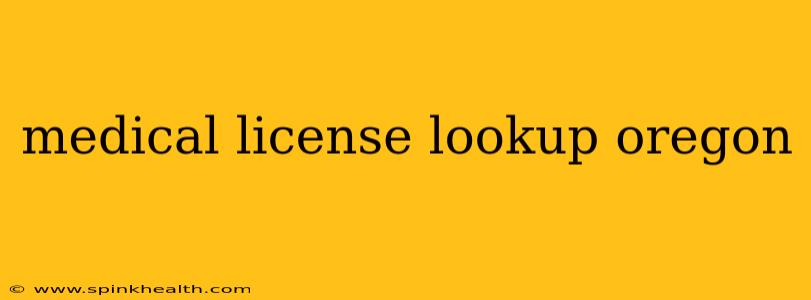 medical license lookup oregon