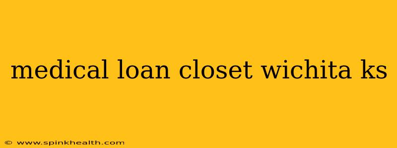 medical loan closet wichita ks