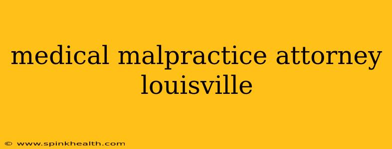 medical malpractice attorney louisville