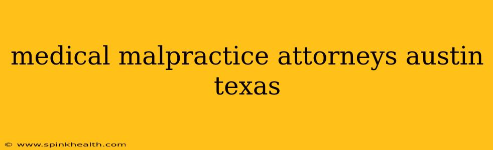 medical malpractice attorneys austin texas