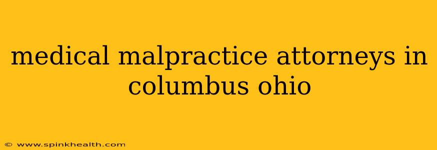 medical malpractice attorneys in columbus ohio
