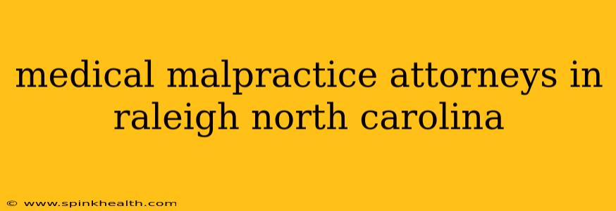 medical malpractice attorneys in raleigh north carolina