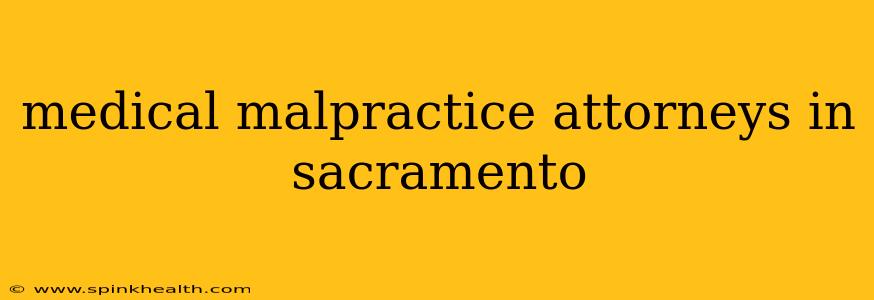 medical malpractice attorneys in sacramento
