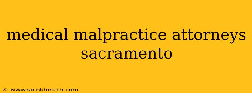 medical malpractice attorneys sacramento
