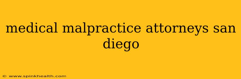 medical malpractice attorneys san diego