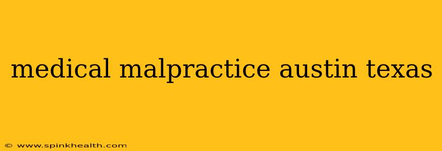 medical malpractice austin texas