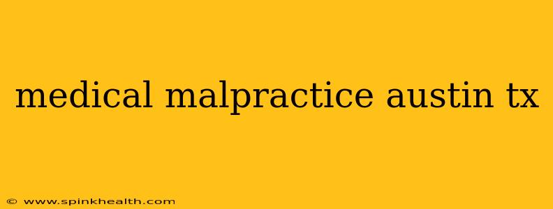 medical malpractice austin tx