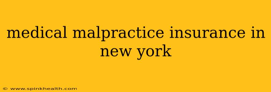 medical malpractice insurance in new york