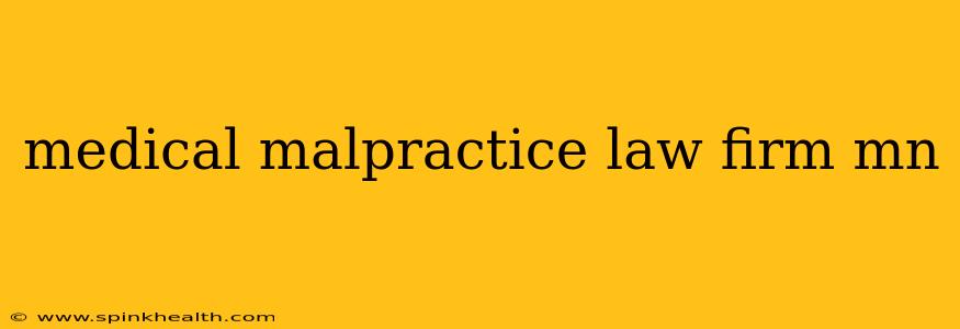medical malpractice law firm mn