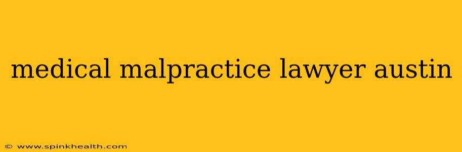 medical malpractice lawyer austin