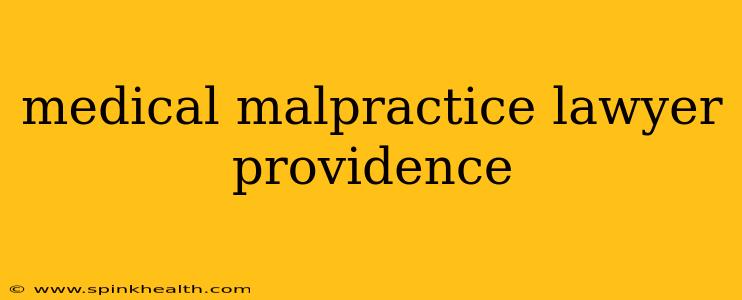 medical malpractice lawyer providence