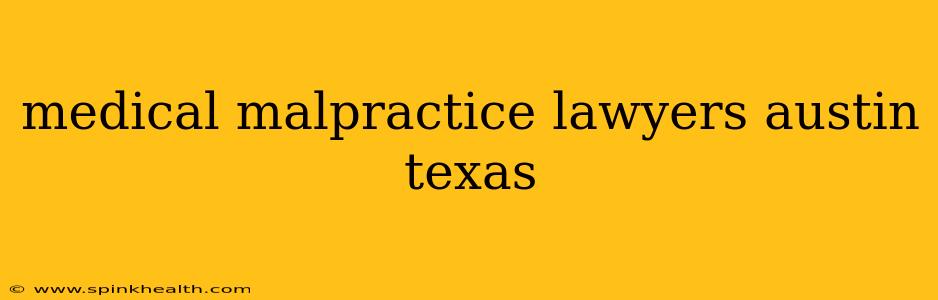 medical malpractice lawyers austin texas