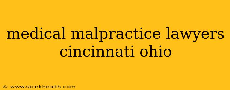 medical malpractice lawyers cincinnati ohio