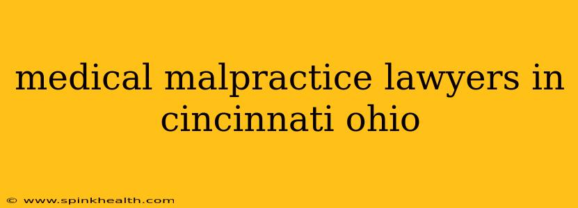 medical malpractice lawyers in cincinnati ohio