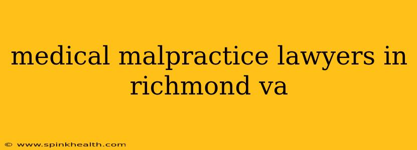 medical malpractice lawyers in richmond va