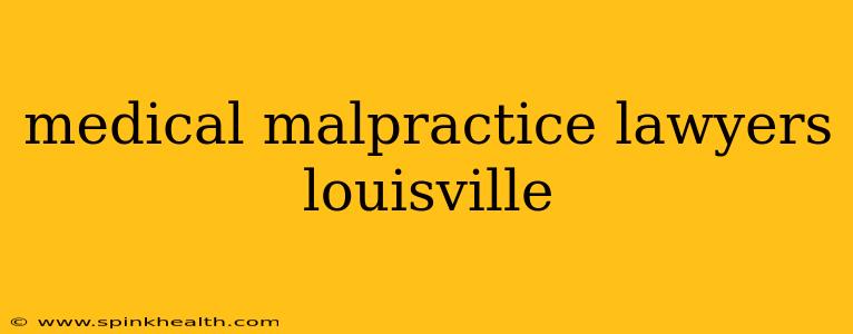 medical malpractice lawyers louisville