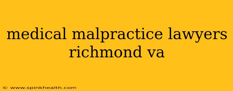 medical malpractice lawyers richmond va