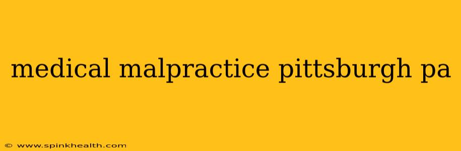 medical malpractice pittsburgh pa
