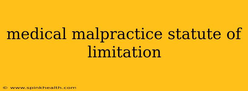 medical malpractice statute of limitation