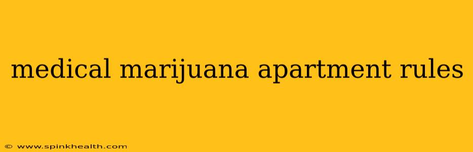 medical marijuana apartment rules