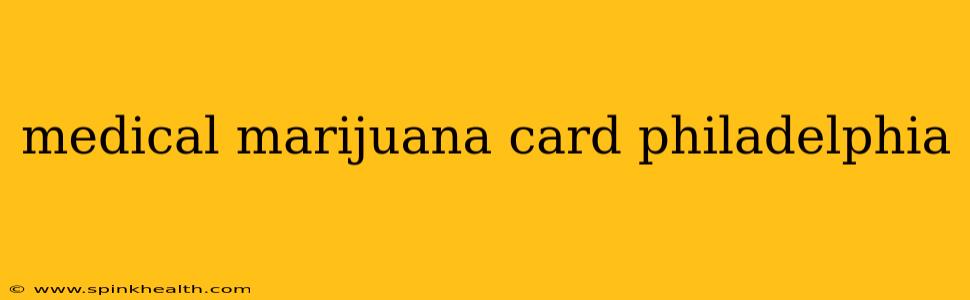 medical marijuana card philadelphia