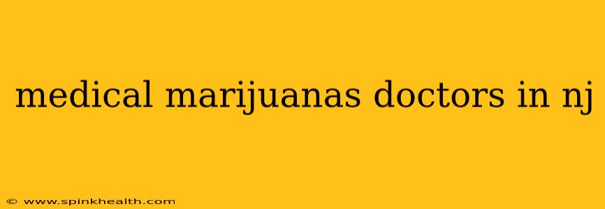 medical marijuanas doctors in nj