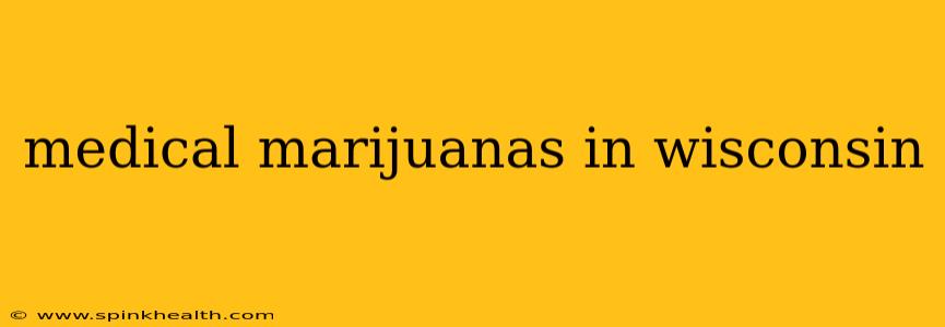 medical marijuanas in wisconsin