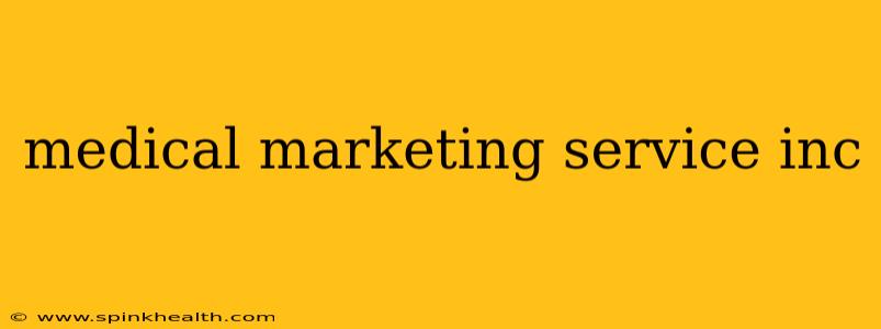 medical marketing service inc