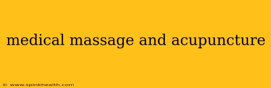 medical massage and acupuncture