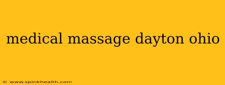 medical massage dayton ohio