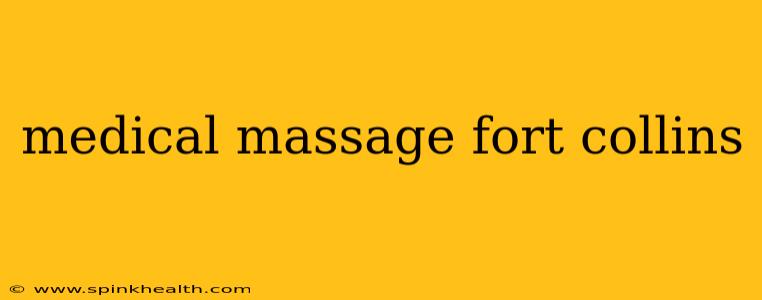 medical massage fort collins