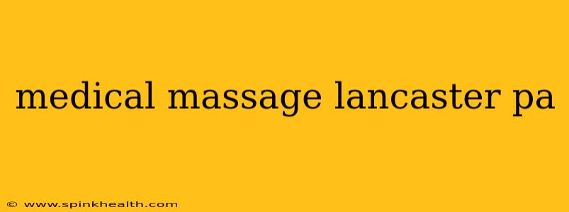 medical massage lancaster pa