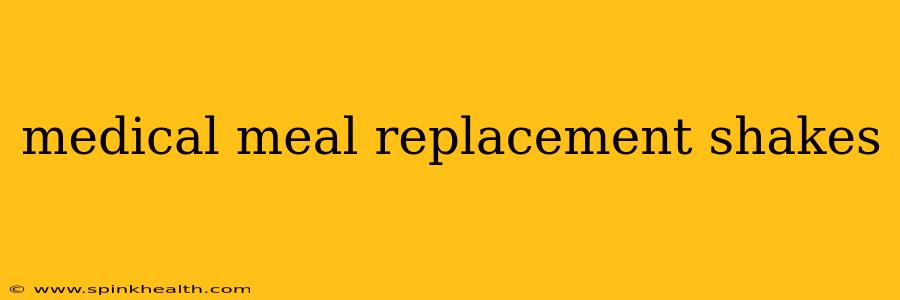 medical meal replacement shakes