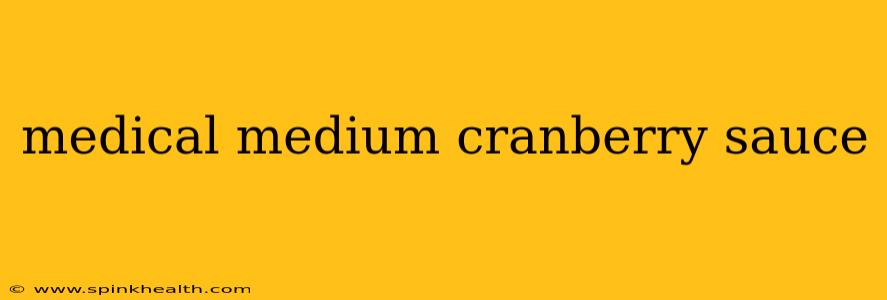 medical medium cranberry sauce