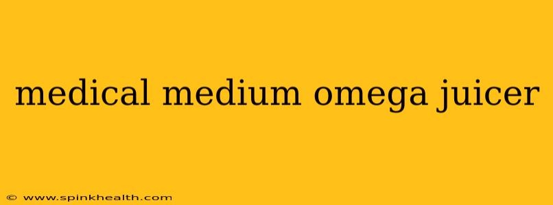 medical medium omega juicer