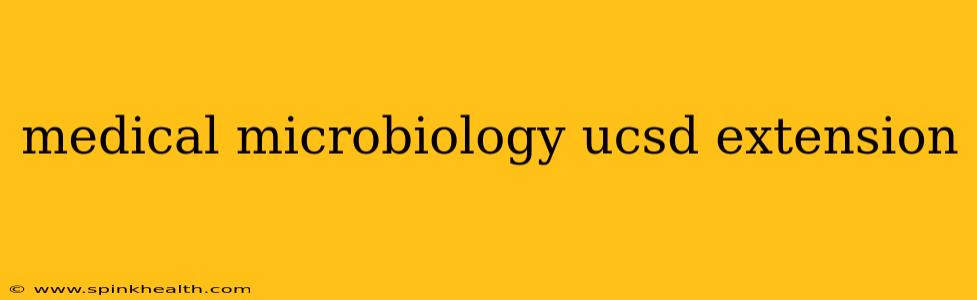 medical microbiology ucsd extension