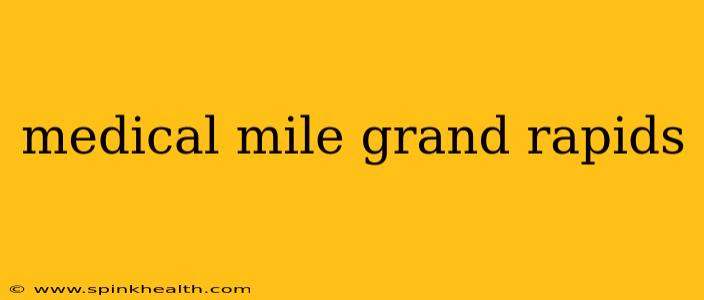 medical mile grand rapids