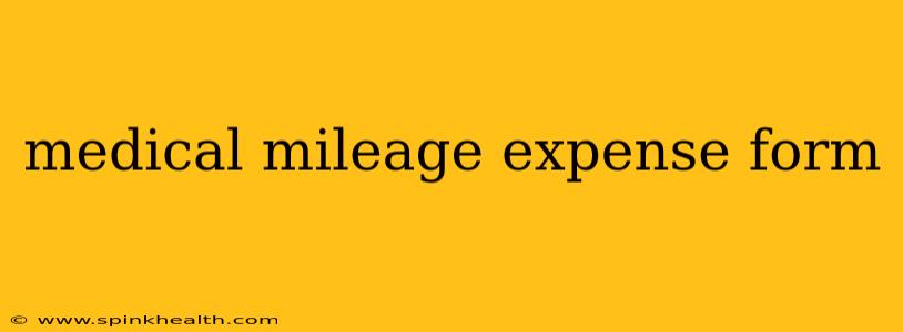 medical mileage expense form