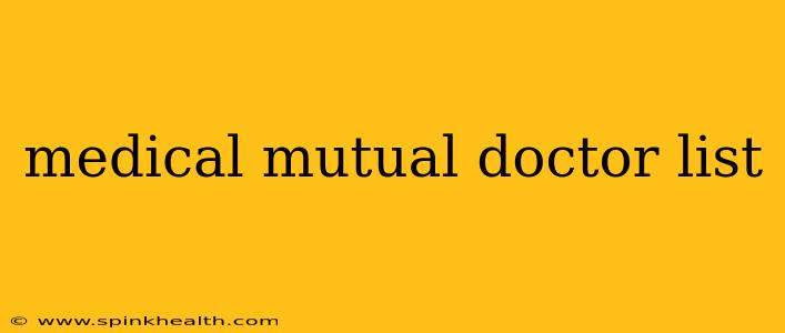 medical mutual doctor list